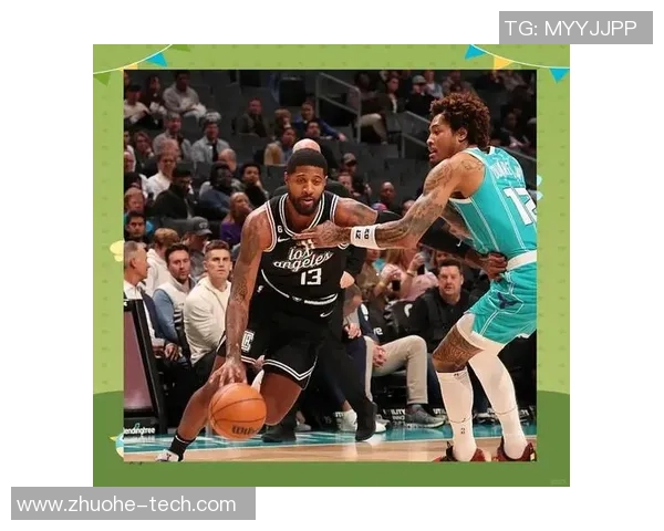 快船与黄蜂精彩对决录像回放全程回顾与精彩瞬间分析 快船与黄蜂精彩对决录像回放全程回顾与精彩瞬间分析